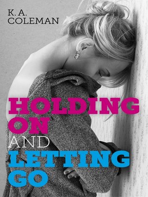 cover image of Holding On and Letting Go